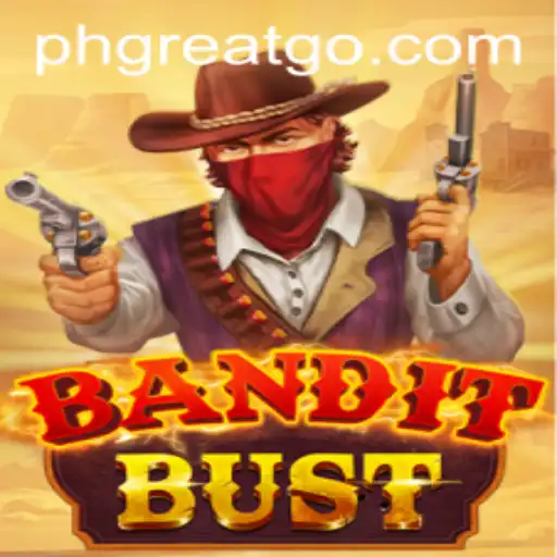 Unveiling BanditBust: The Thrilling Game Adventure with PHGREAT