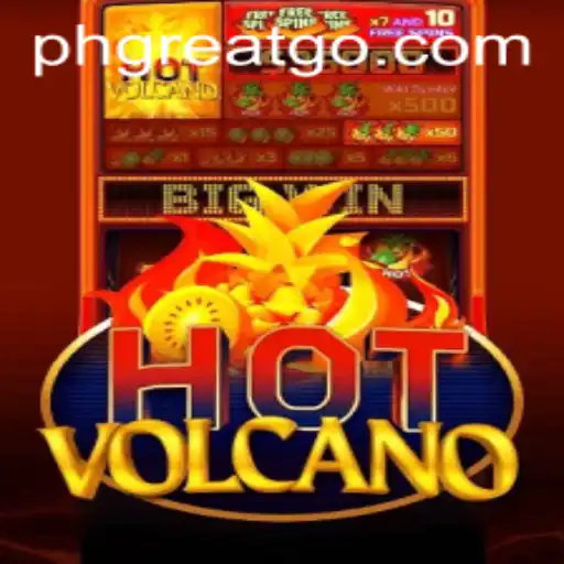 Exploring the Fiery World of HotVolcano: Adventure Awaits with PHGREAT