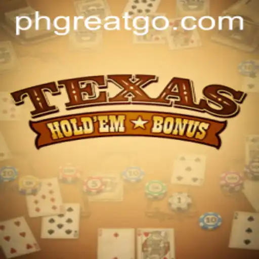 Texas Hold'em Bonus and the PHGREAT Strategy: A Comprehensive Guide