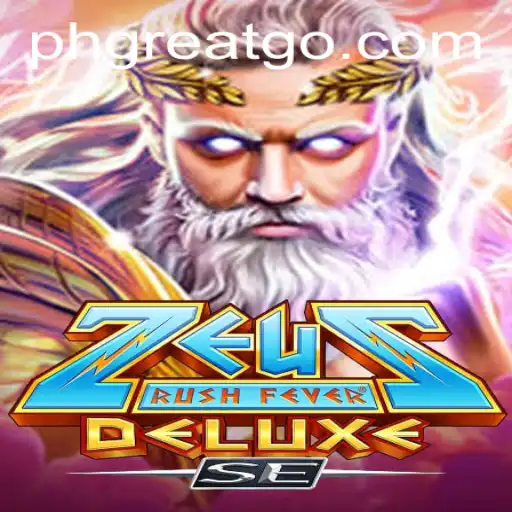 ZeusRushFeverDeluxeSE: Unleashing the Thunder with PHGREAT